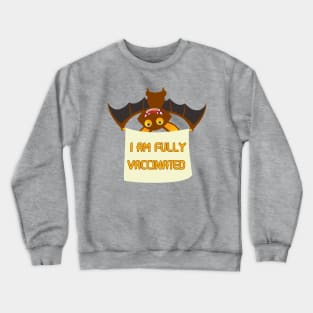 I am Fully Vaccinated Crewneck Sweatshirt